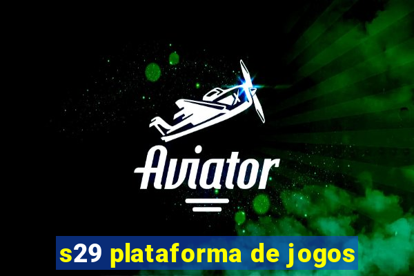 s29 plataforma de jogos